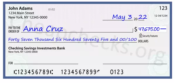 Forty Seven Thousand Six Hundred Seventy Five and 00/100 filled out on a check