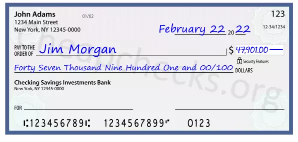 Forty Seven Thousand Nine Hundred One and 00/100 filled out on a check