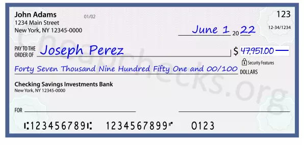 Forty Seven Thousand Nine Hundred Fifty One and 00/100 filled out on a check