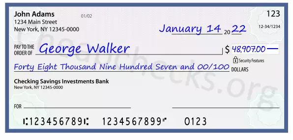 Forty Eight Thousand Nine Hundred Seven and 00/100 filled out on a check