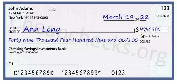 Forty Nine Thousand Four Hundred Nine and 00/100 filled out on a check