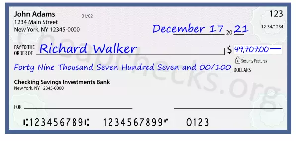 Forty Nine Thousand Seven Hundred Seven and 00/100 filled out on a check