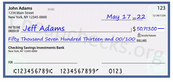 Fifty Thousand Seven Hundred Thirteen and 00/100 filled out on a check