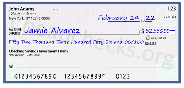 Fifty Two Thousand Three Hundred Fifty Six and 00/100 filled out on a check