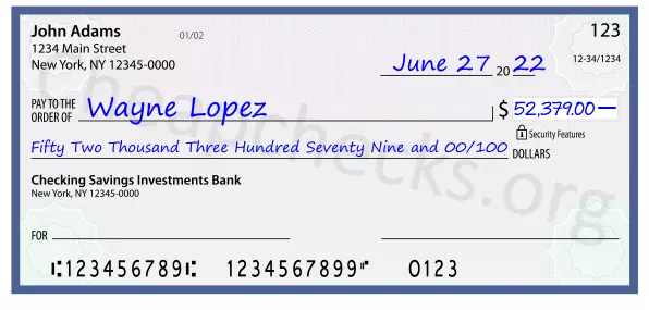 Fifty Two Thousand Three Hundred Seventy Nine and 00/100 filled out on a check