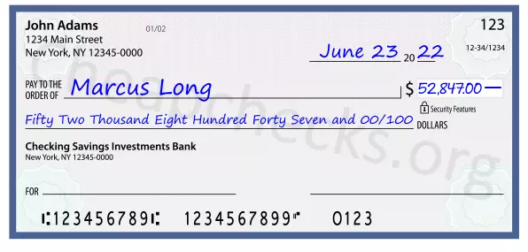 Fifty Two Thousand Eight Hundred Forty Seven and 00/100 filled out on a check