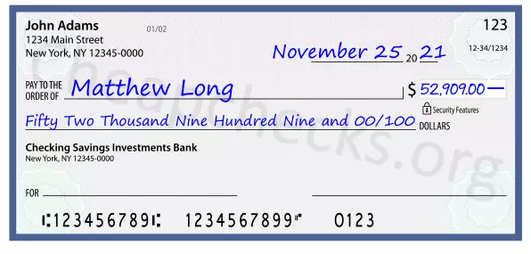 Fifty Two Thousand Nine Hundred Nine and 00/100 filled out on a check