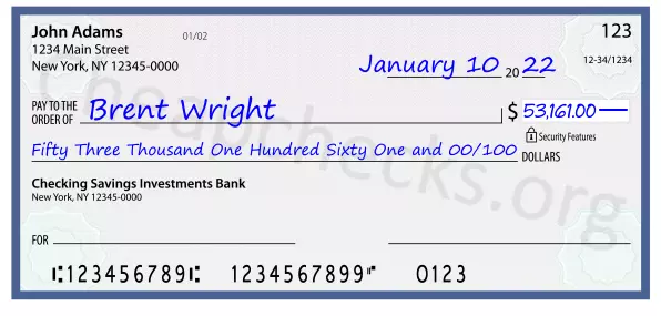 Fifty Three Thousand One Hundred Sixty One and 00/100 filled out on a check