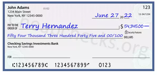 Fifty Four Thousand Three Hundred Forty Five and 00/100 filled out on a check