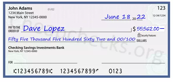 Fifty Five Thousand Five Hundred Sixty Two and 00/100 filled out on a check