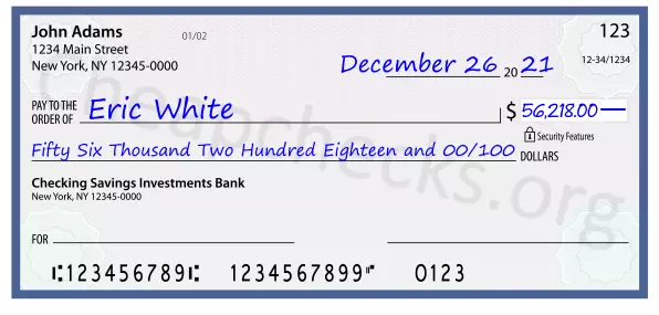 Fifty Six Thousand Two Hundred Eighteen and 00/100 filled out on a check