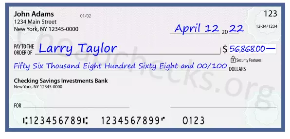 Fifty Six Thousand Eight Hundred Sixty Eight and 00/100 filled out on a check