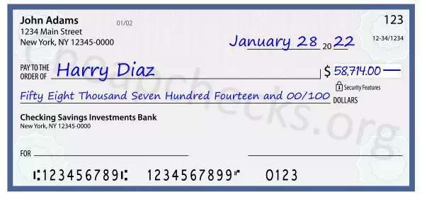 Fifty Eight Thousand Seven Hundred Fourteen and 00/100 filled out on a check