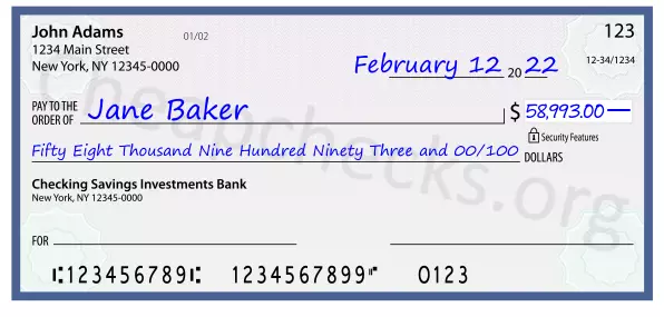 Fifty Eight Thousand Nine Hundred Ninety Three and 00/100 filled out on a check