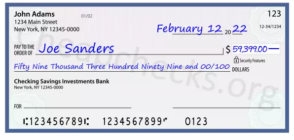 Fifty Nine Thousand Three Hundred Ninety Nine and 00/100 filled out on a check