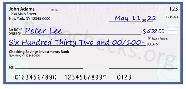 Six Hundred Thirty Two and 00/100 filled out on a check