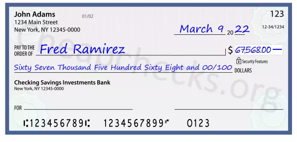 Sixty Seven Thousand Five Hundred Sixty Eight and 00/100 filled out on a check