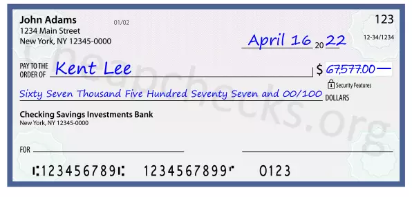 Sixty Seven Thousand Five Hundred Seventy Seven and 00/100 filled out on a check