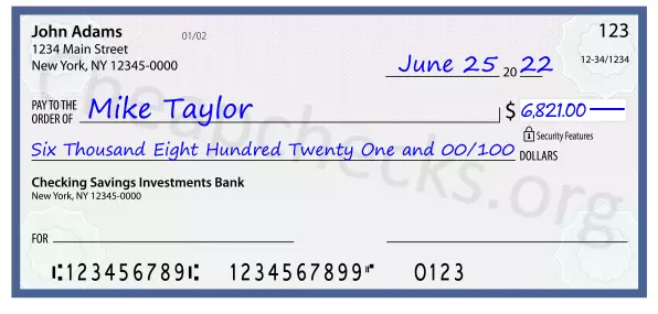 Six Thousand Eight Hundred Twenty One and 00/100 filled out on a check