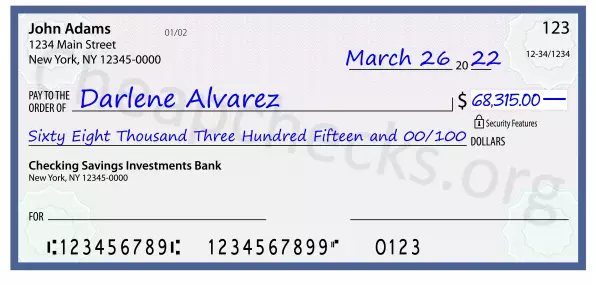 Sixty Eight Thousand Three Hundred Fifteen and 00/100 filled out on a check