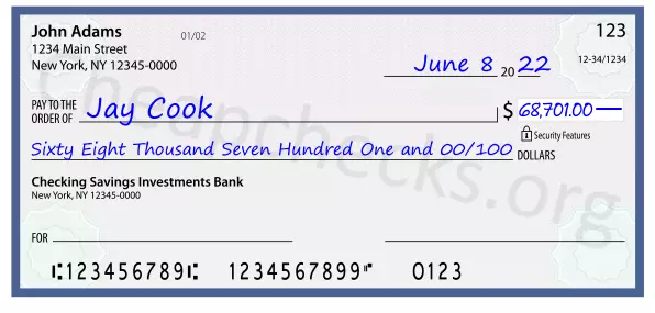 Sixty Eight Thousand Seven Hundred One and 00/100 filled out on a check