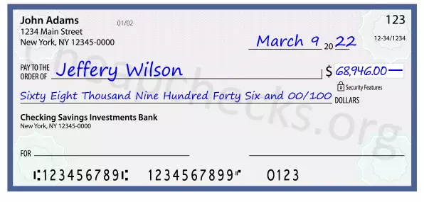 Sixty Eight Thousand Nine Hundred Forty Six and 00/100 filled out on a check