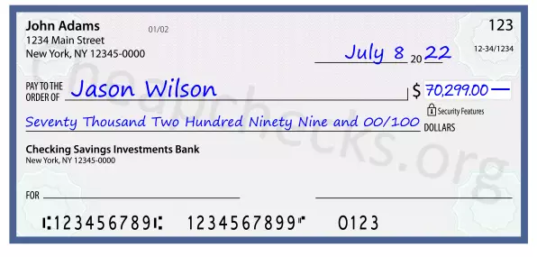 Seventy Thousand Two Hundred Ninety Nine and 00/100 filled out on a check