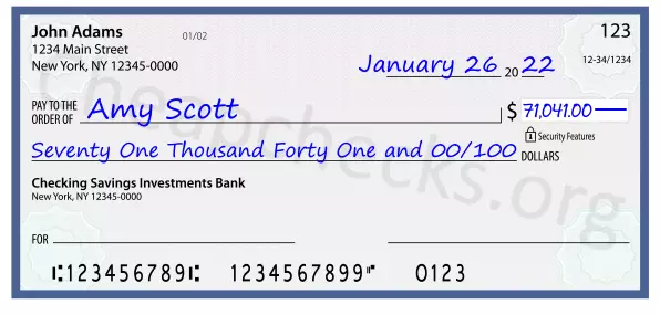 Seventy One Thousand Forty One and 00/100 filled out on a check