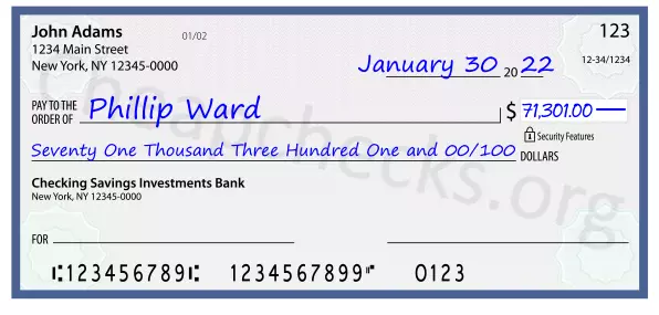 Seventy One Thousand Three Hundred One and 00/100 filled out on a check