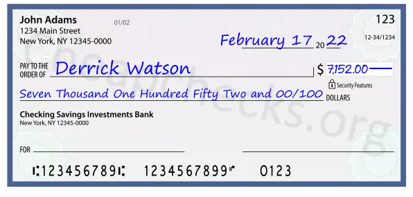 Seven Thousand One Hundred Fifty Two and 00/100 filled out on a check