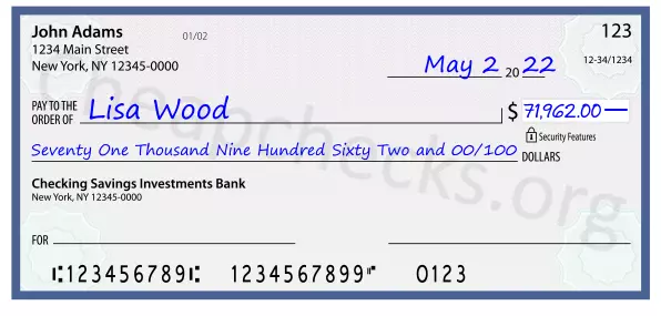 Seventy One Thousand Nine Hundred Sixty Two and 00/100 filled out on a check