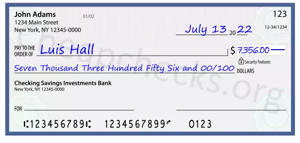 Seven Thousand Three Hundred Fifty Six and 00/100 filled out on a check