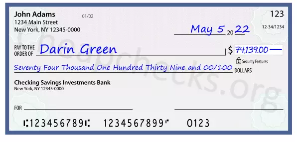 Seventy Four Thousand One Hundred Thirty Nine and 00/100 filled out on a check