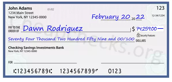 Seventy Four Thousand Two Hundred Fifty Nine and 00/100 filled out on a check