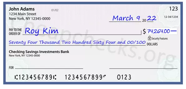 Seventy Four Thousand Two Hundred Sixty Four and 00/100 filled out on a check