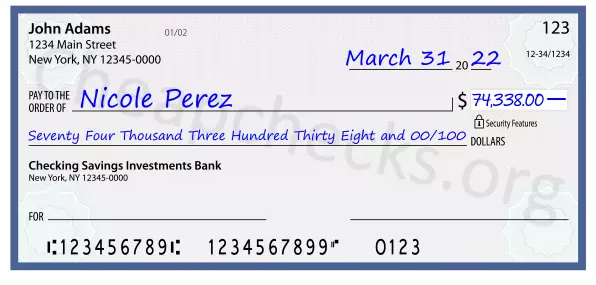 Seventy Four Thousand Three Hundred Thirty Eight and 00/100 filled out on a check