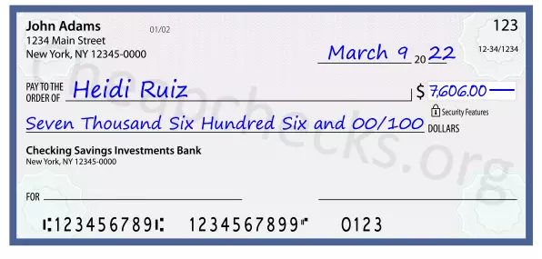 Seven Thousand Six Hundred Six and 00/100 filled out on a check