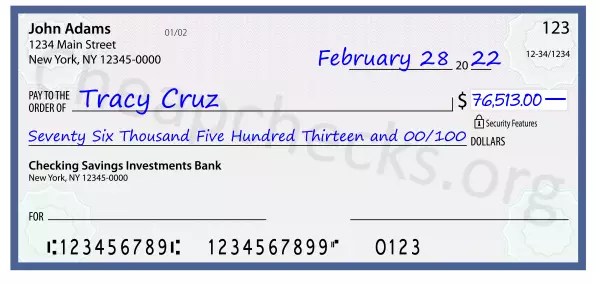 Seventy Six Thousand Five Hundred Thirteen and 00/100 filled out on a check