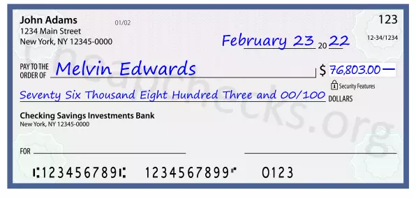 Seventy Six Thousand Eight Hundred Three and 00/100 filled out on a check