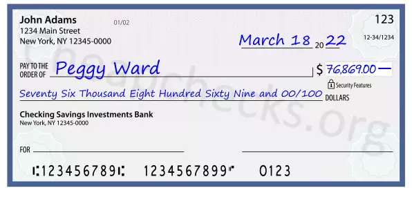 Seventy Six Thousand Eight Hundred Sixty Nine and 00/100 filled out on a check