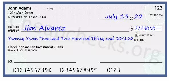 Seventy Seven Thousand Two Hundred Thirty and 00/100 filled out on a check