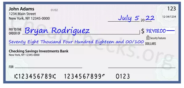 Seventy Eight Thousand Four Hundred Eighteen and 00/100 filled out on a check