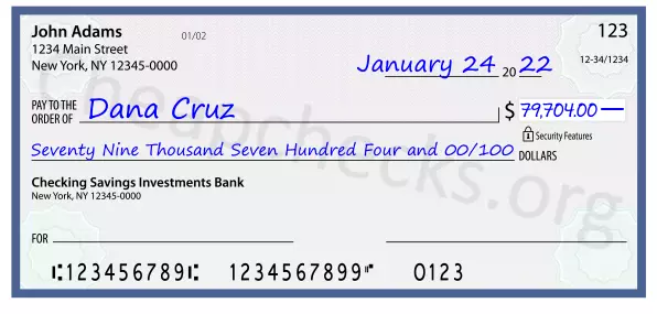 Seventy Nine Thousand Seven Hundred Four and 00/100 filled out on a check