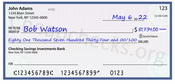 Eighty One Thousand Seven Hundred Thirty Four and 00/100 filled out on a check