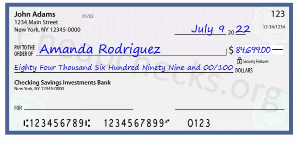 Eighty Four Thousand Six Hundred Ninety Nine and 00/100 filled out on a check