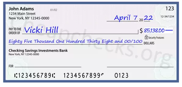 Eighty Five Thousand One Hundred Thirty Eight and 00/100 filled out on a check