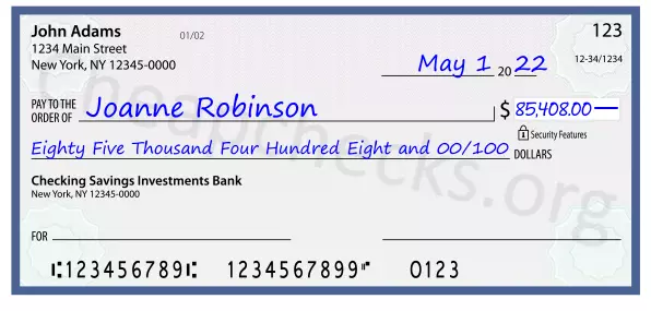 Eighty Five Thousand Four Hundred Eight and 00/100 filled out on a check