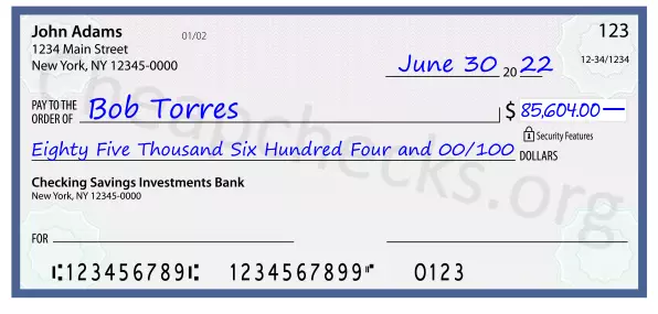 Eighty Five Thousand Six Hundred Four and 00/100 filled out on a check