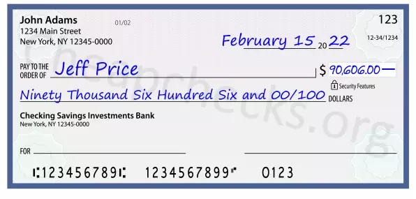 Ninety Thousand Six Hundred Six and 00/100 filled out on a check