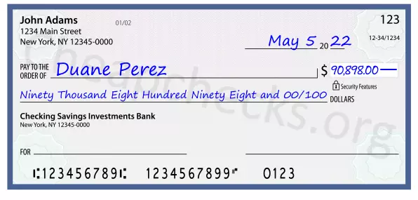 Ninety Thousand Eight Hundred Ninety Eight and 00/100 filled out on a check